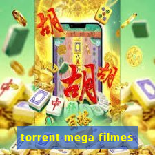 torrent mega filmes